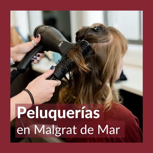 Peluquerías En Malgrat De Mar